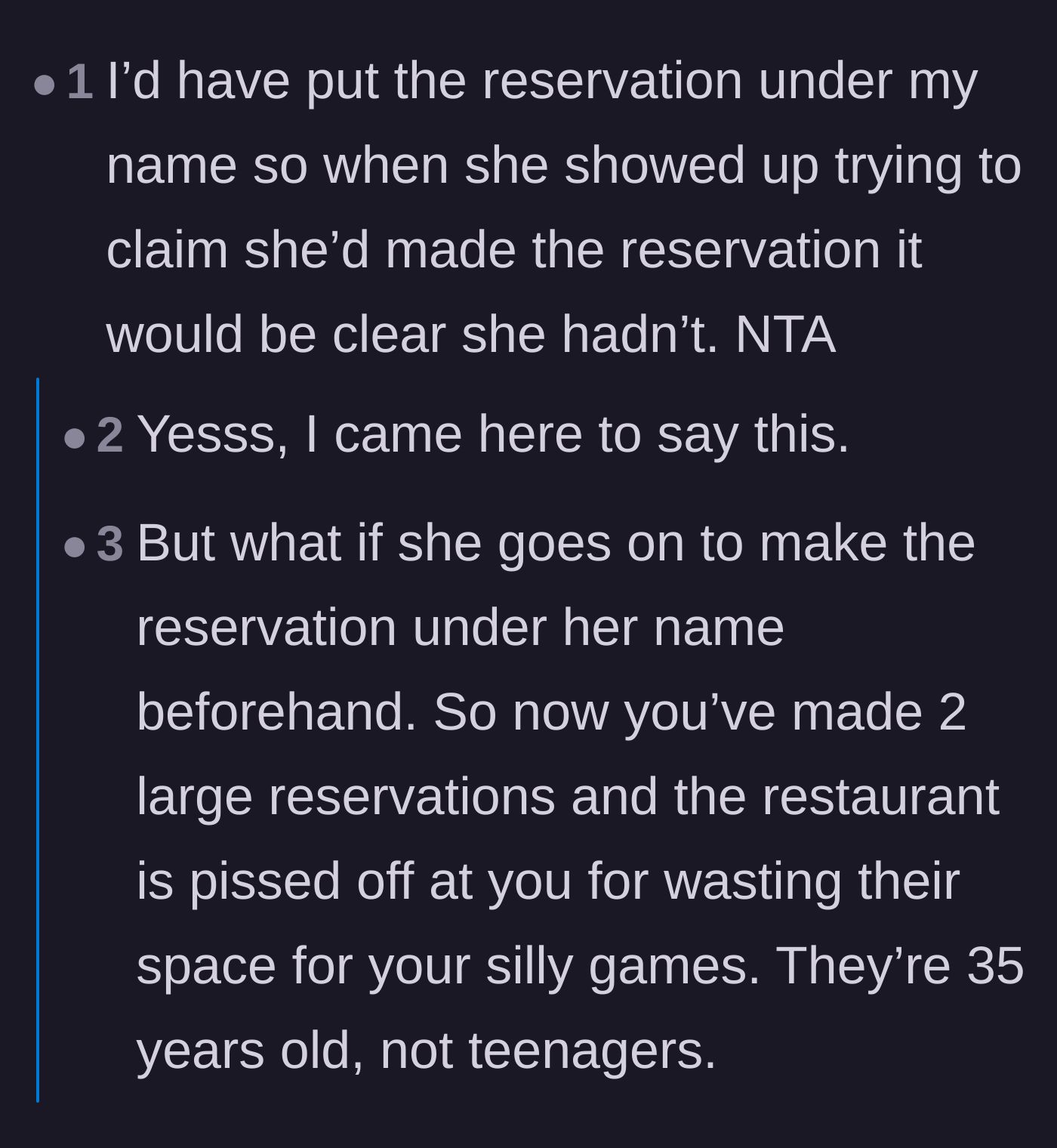 Comment thread 5 - A deliciously petty suggestion to put the new reservation under the main character's name to expose the lie.