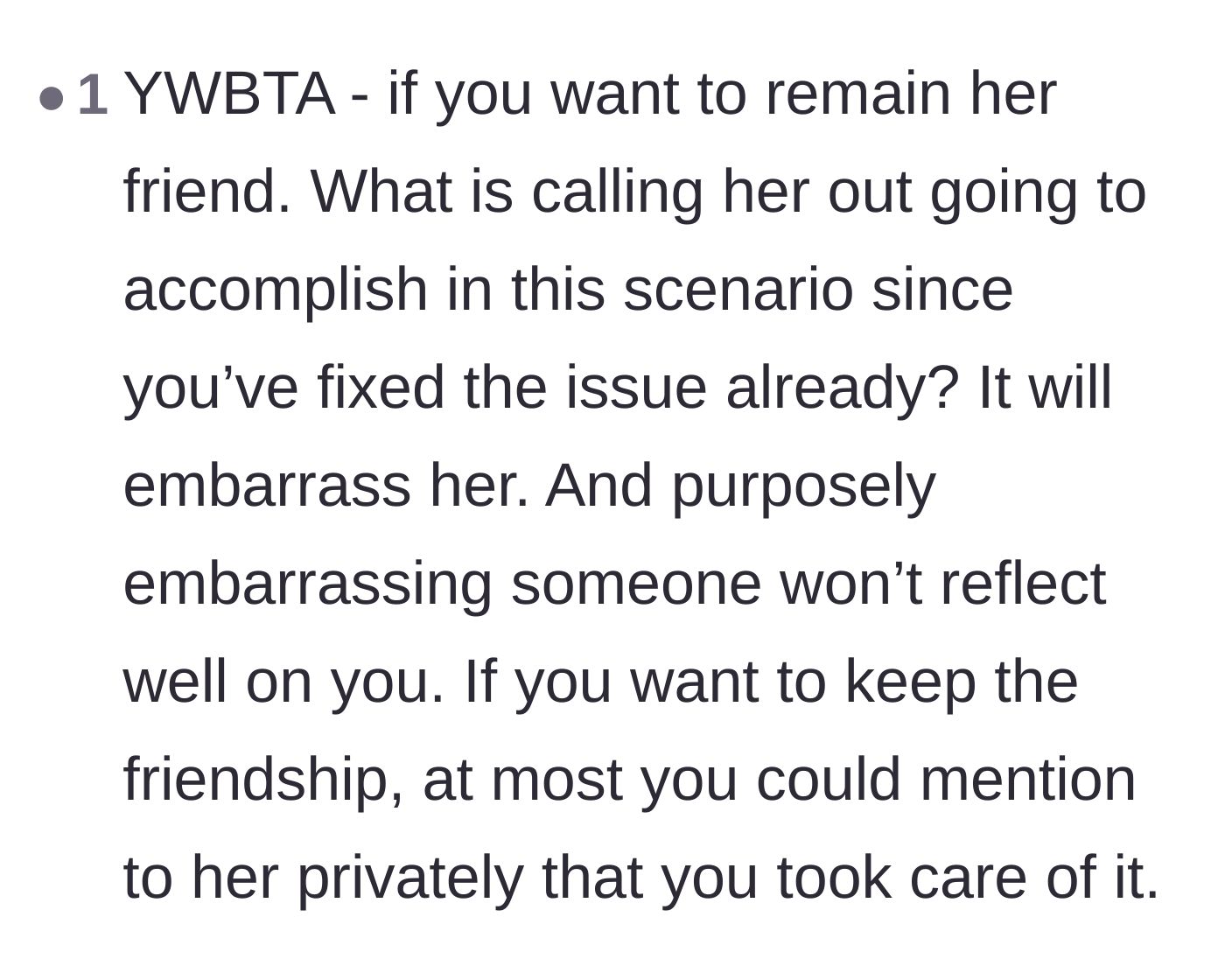 Comment thread 6 - Advice warning that publicly exposing the friend will only cause embarrassment and ruin the friendship.
