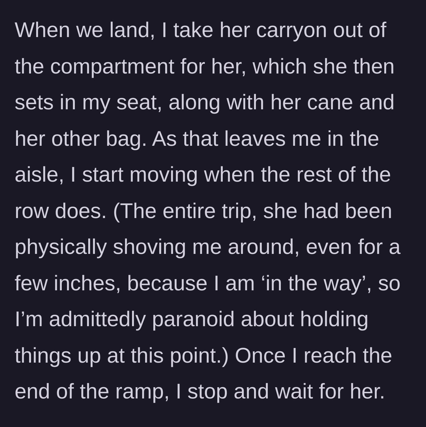 Story part 3 - The narrator gets pushed into the aisle by the friend's belongings and walks down the ramp with the crowd.