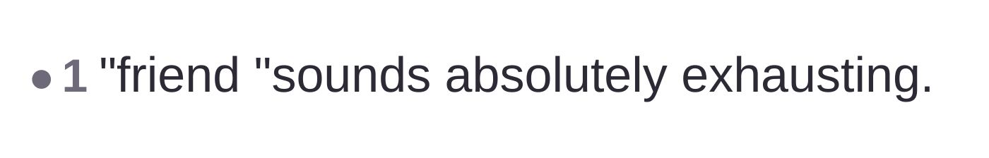 Comment thread 4 - A blunt, one-sentence comment stating that this friend sounds absolutely exhausting.