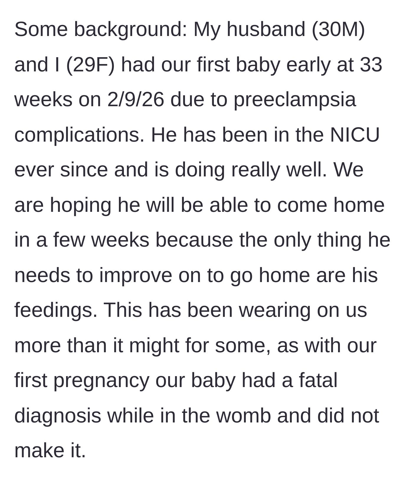 Story part 1 - Background on the premature birth, the infant's NICU stay, and the couple's previous heartbreaking pregnancy loss.