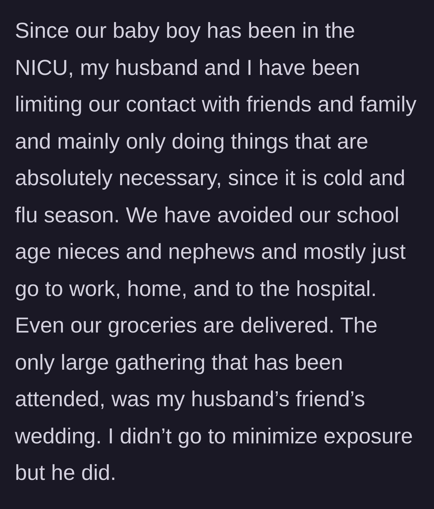 Story part 2 - Description of the strict quarantine protocols the couple established and the husband's decision to attend a wedding.
