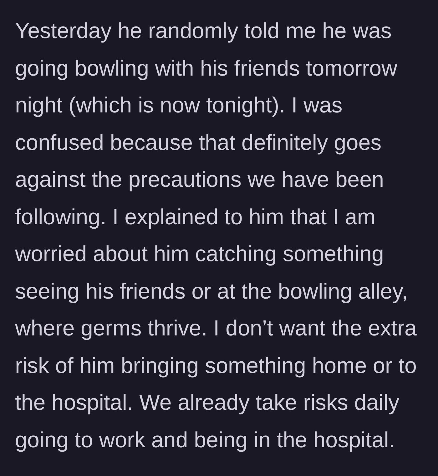 Story part 3 - The husband abruptly announces his bowling plans, and the wife expresses deep fear of germ exposure.