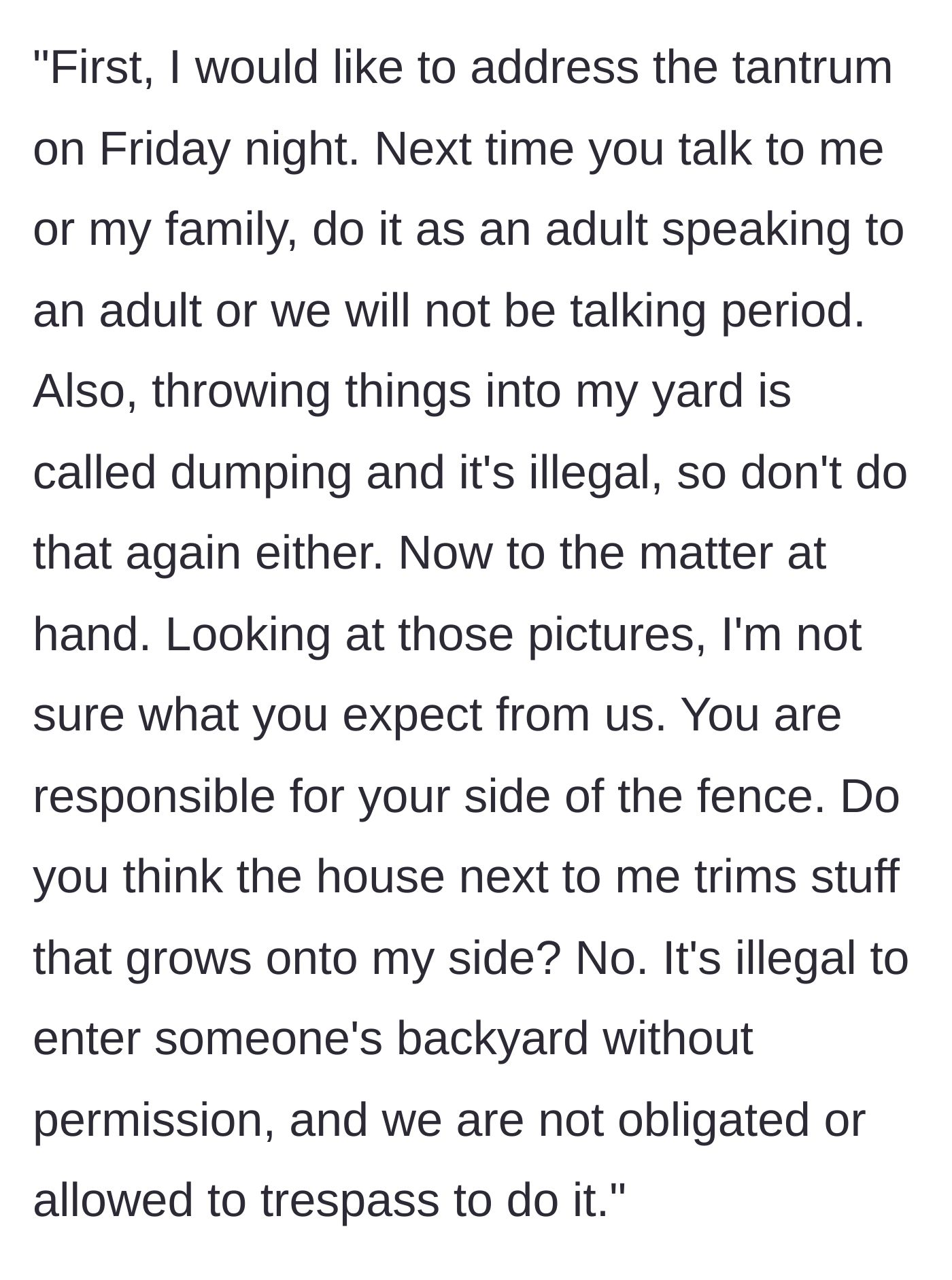 Story part 7 - A firm text message sent to the neighbor calling out the tantrum and illegal dumping.