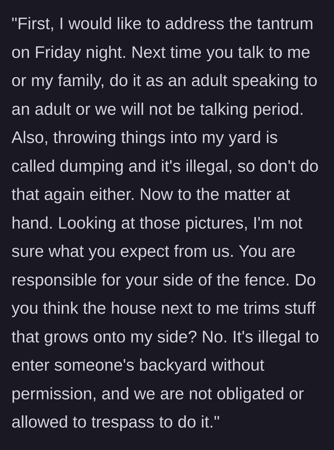 Story part 7 - A firm text message sent to the neighbor calling out the tantrum and illegal dumping.