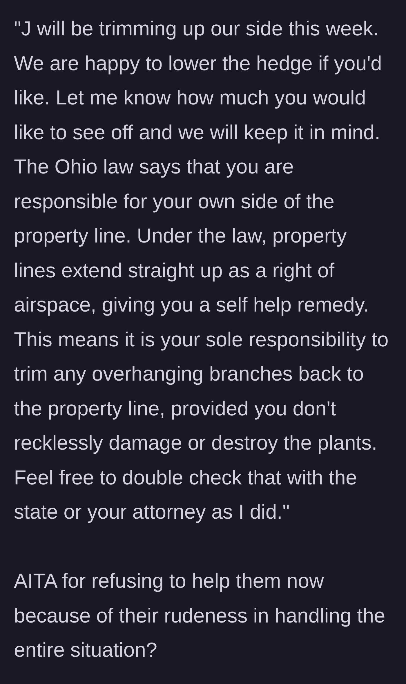 Story part 8 - The final text citing state law, explaining airspace rights, and offering to lower the hedge as a final courtesy.