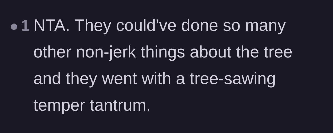 Comment thread 4 - Calling out the sheer absurdity of jumping straight to a tree-sawing temper tantrum