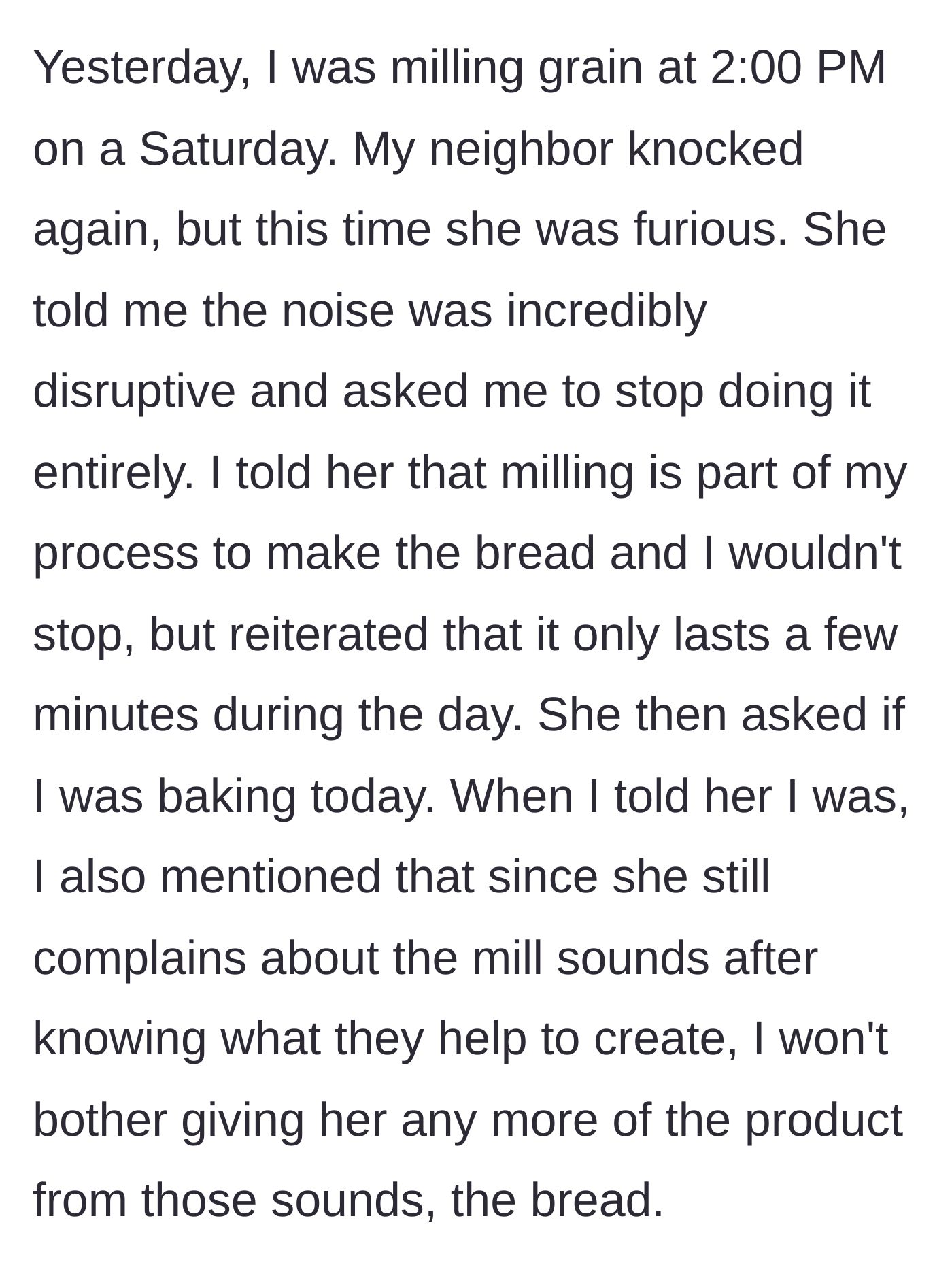 Story part 3 - Neighbor complains about the noise again, and the baker refuses to give her any more bread.