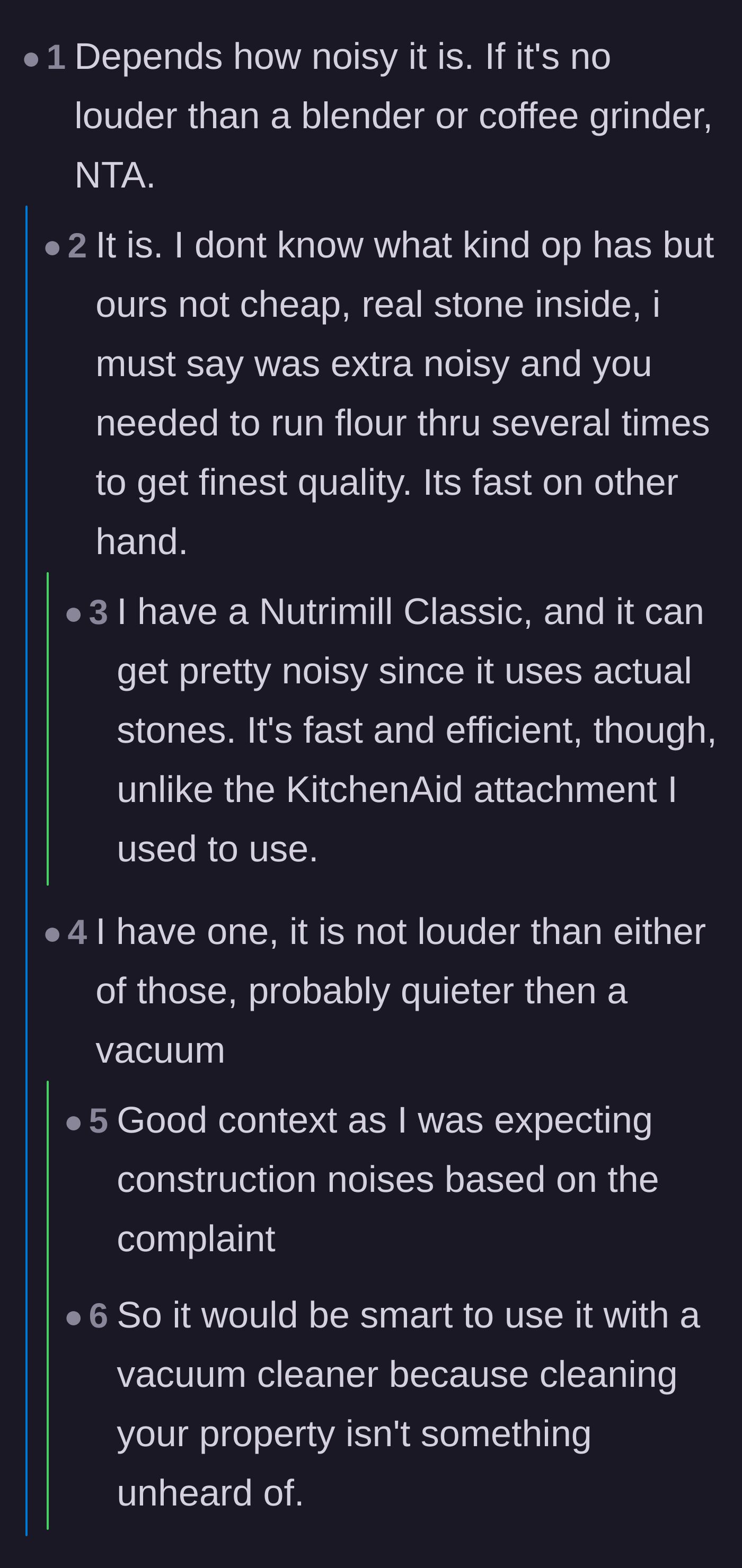 Comment thread 6 - Debating whether the mill is louder than a standard vacuum cleaner or blender.