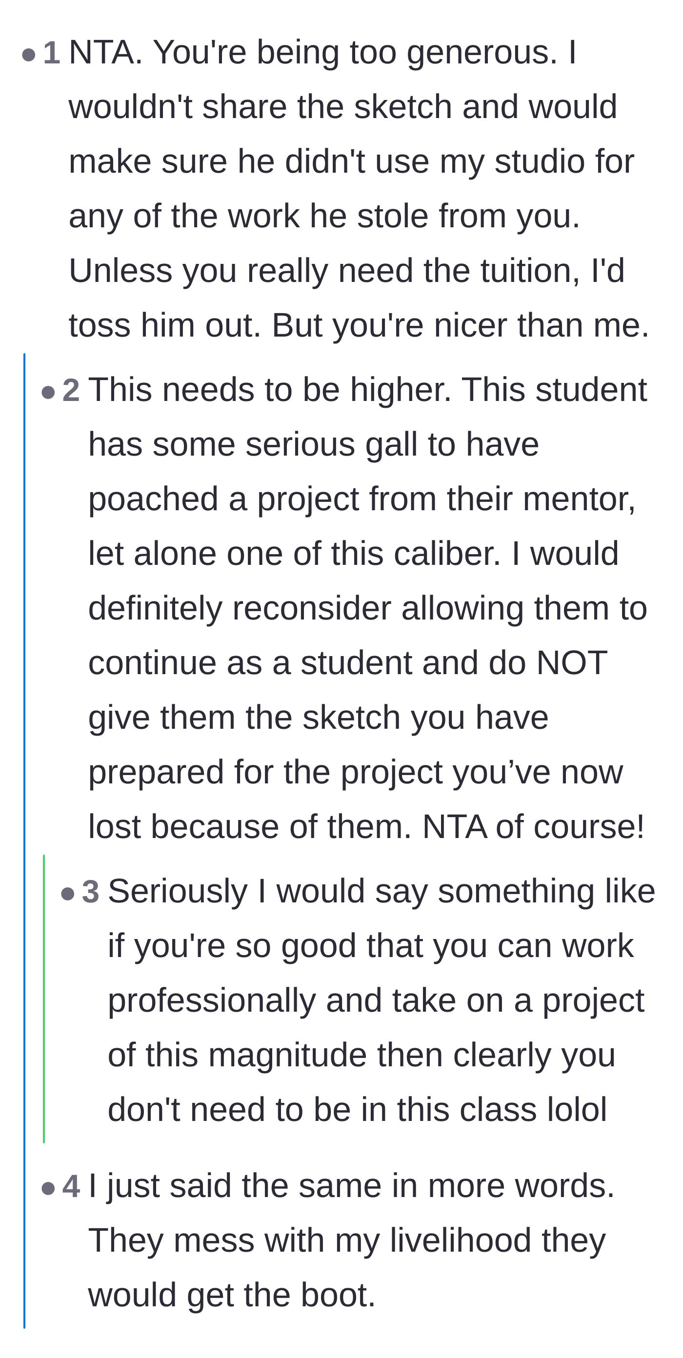 Comment thread 5 - Suggestions to immediately kick the student out of the class since he thinks he's a professional now.
