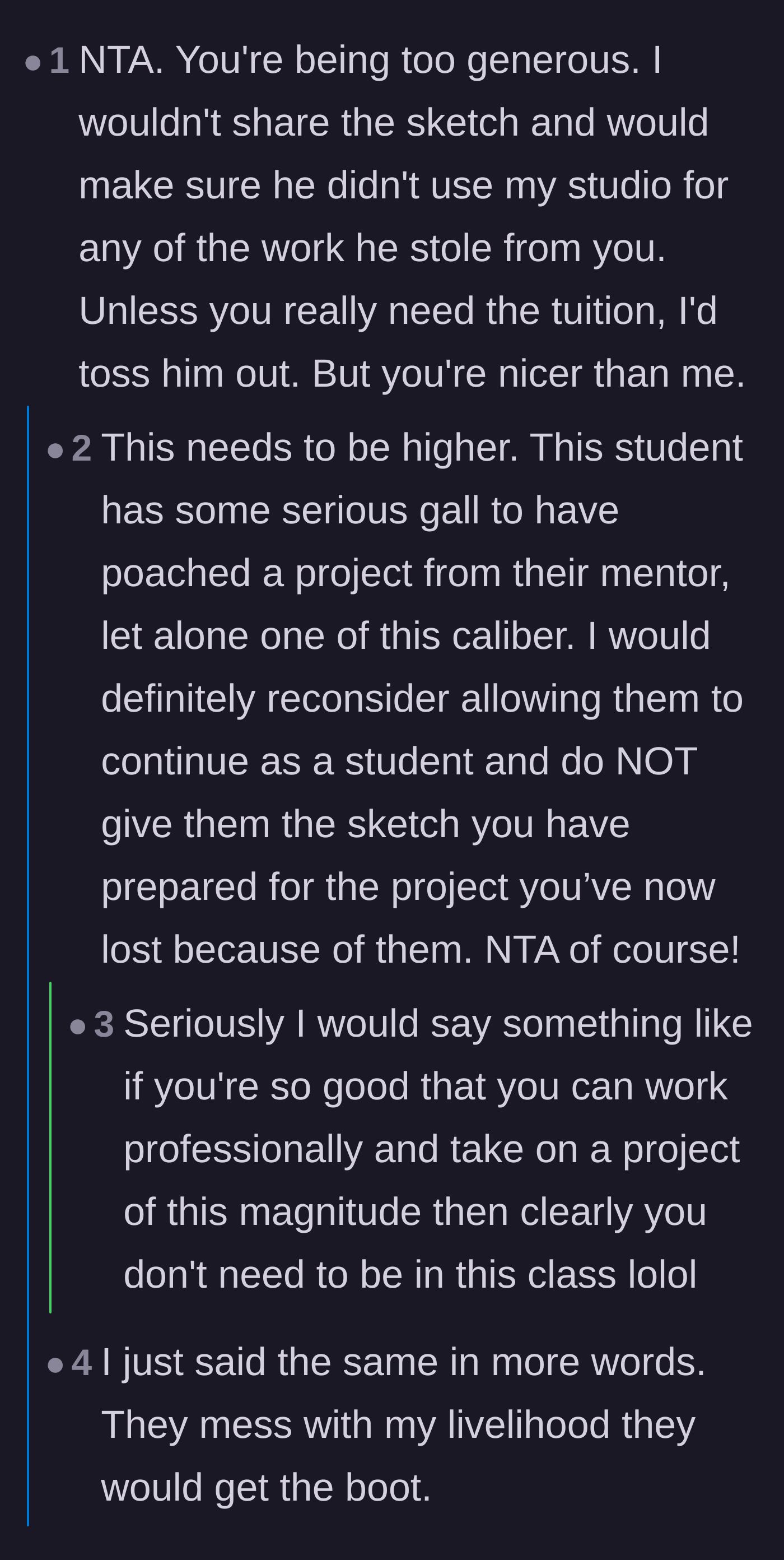 Comment thread 5 - Suggestions to immediately kick the student out of the class since he thinks he's a professional now.