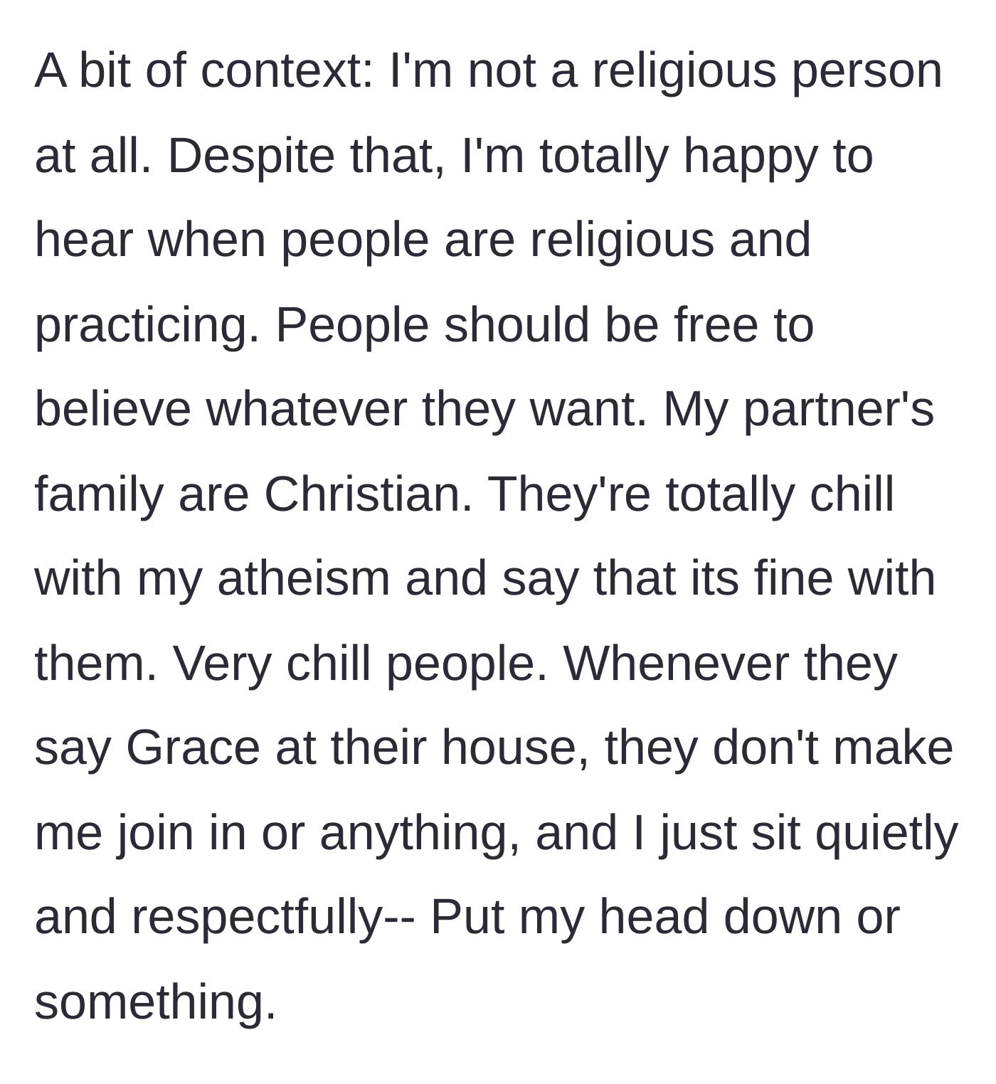 Story part 2 - The main character explains he is an atheist but respectfully sits quietly when his partner's Christian family says Grace.