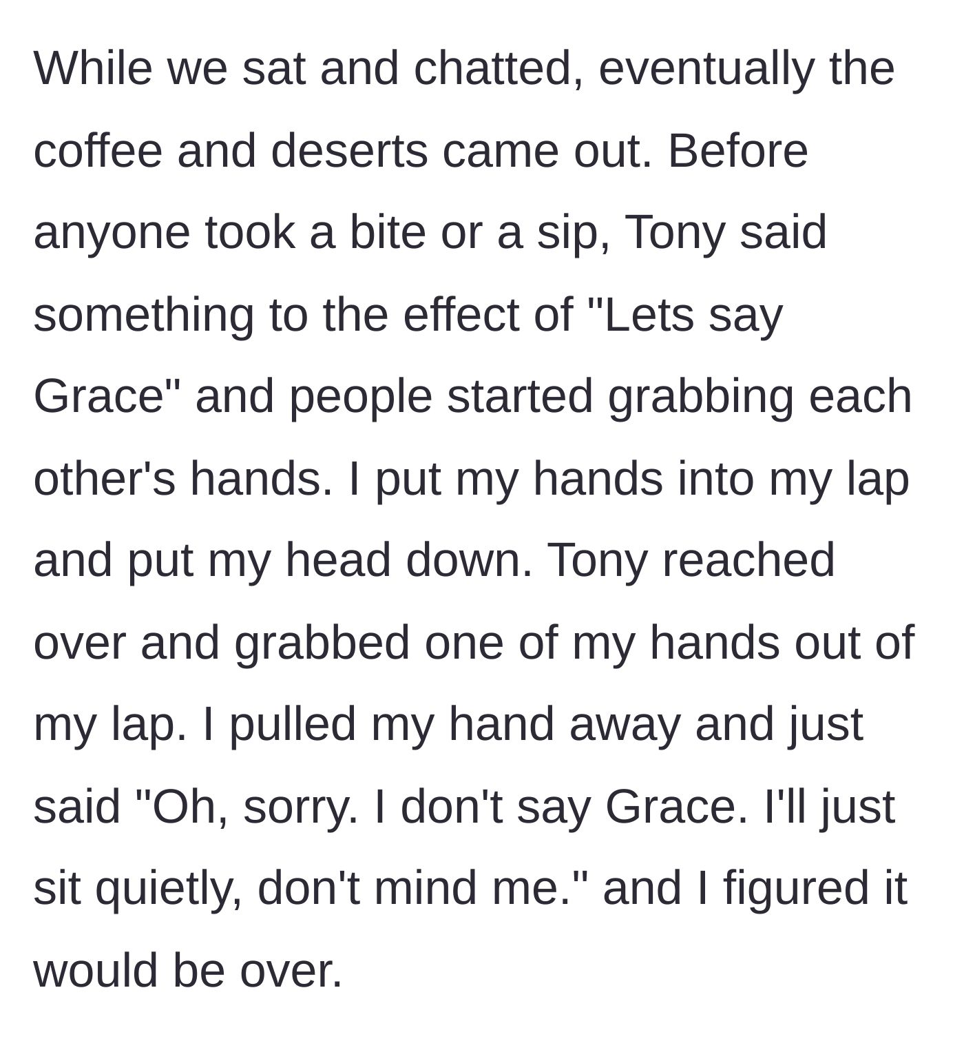 Story part 3 - Tony initiates Grace and grabs the main character's hand, who politely pulls away and declines to participate.