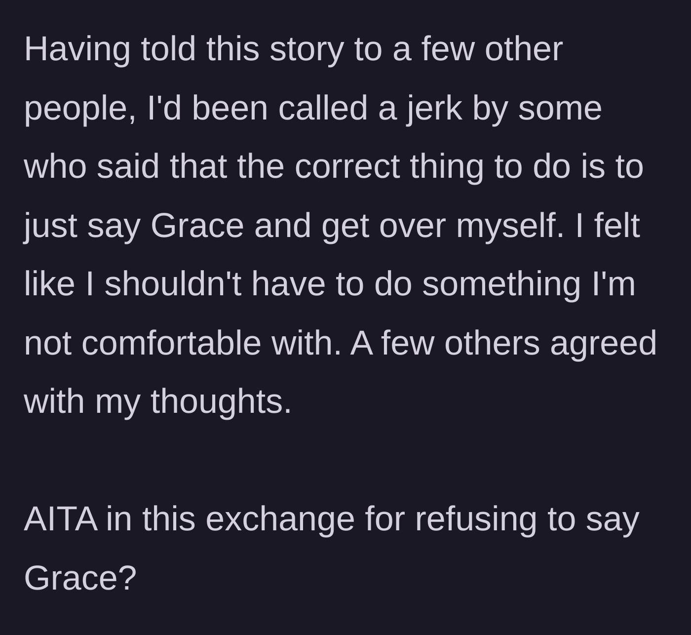 Story part 6 - The main character reflects on friends calling him a jerk for not just playing along, leaving him questioning if he was wrong.