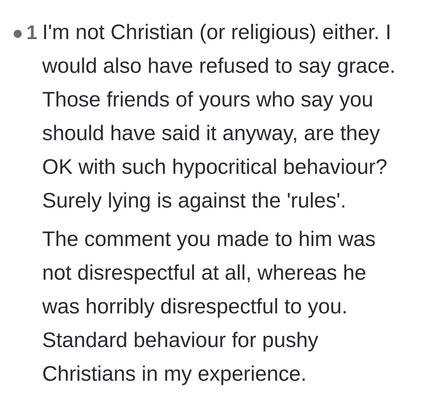 Comment thread 5 - A user questioning why OP's friends wanted him to hypocritically lie just to keep the peace.