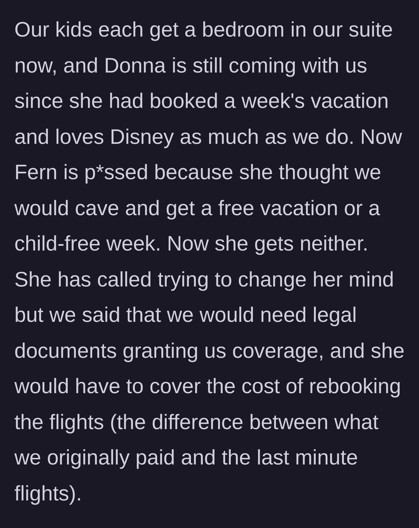 Story part 5 - The aunt and Donna continue with their vacation plans, leaving the ex-wife furious that she got nothing.