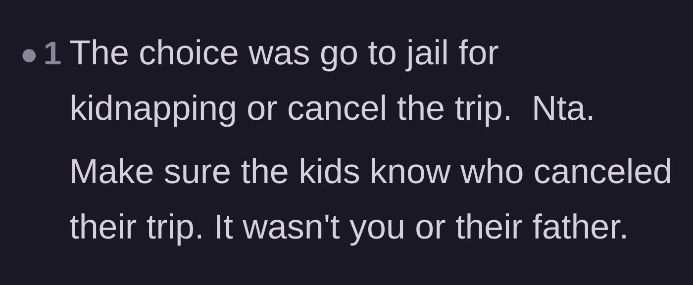 Comment thread 1 - A discussion on how the aunt's only choices were cancelling the trip or catching a kidnapping charge.