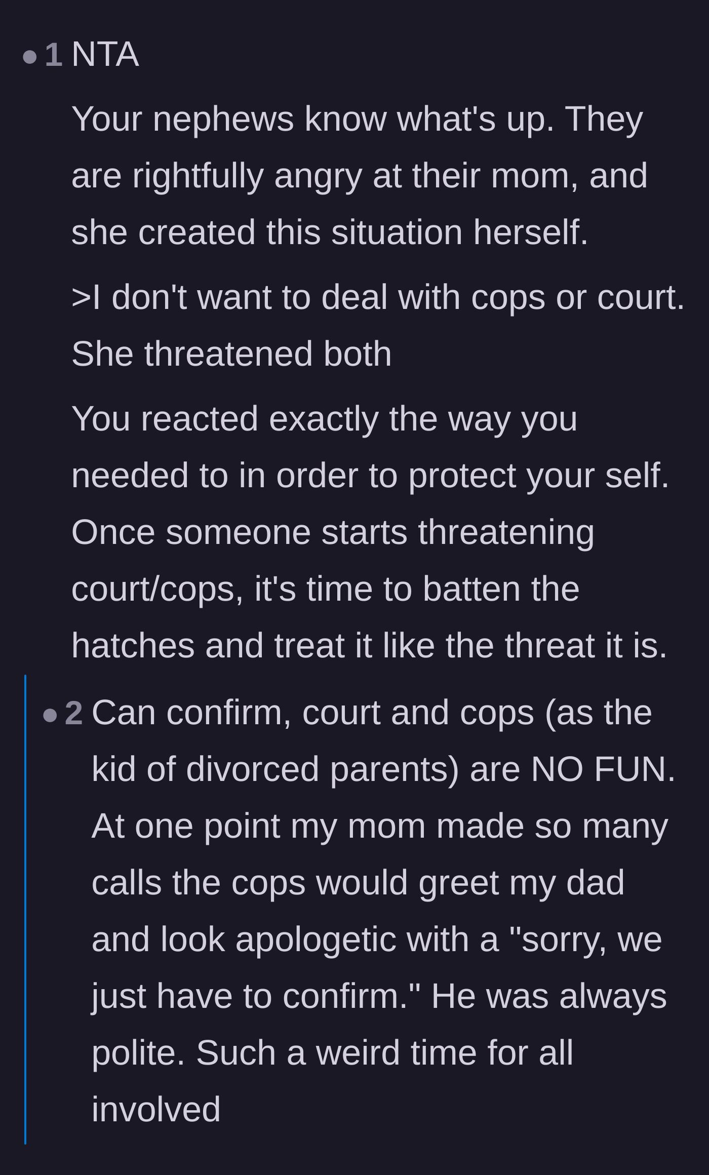 Comment thread 4 - Advice on taking legal and police threats seriously, alongside a personal story about cops being used in custody battles.
