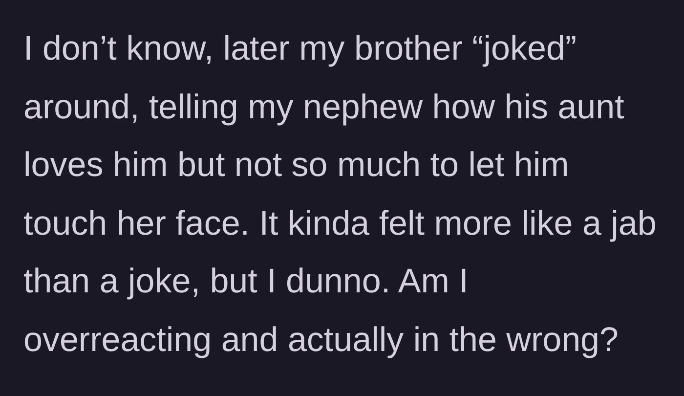 Story part 3 - A brother holding a baby, making a passive-aggressive, smirking joke to the aunt who looks hurt.