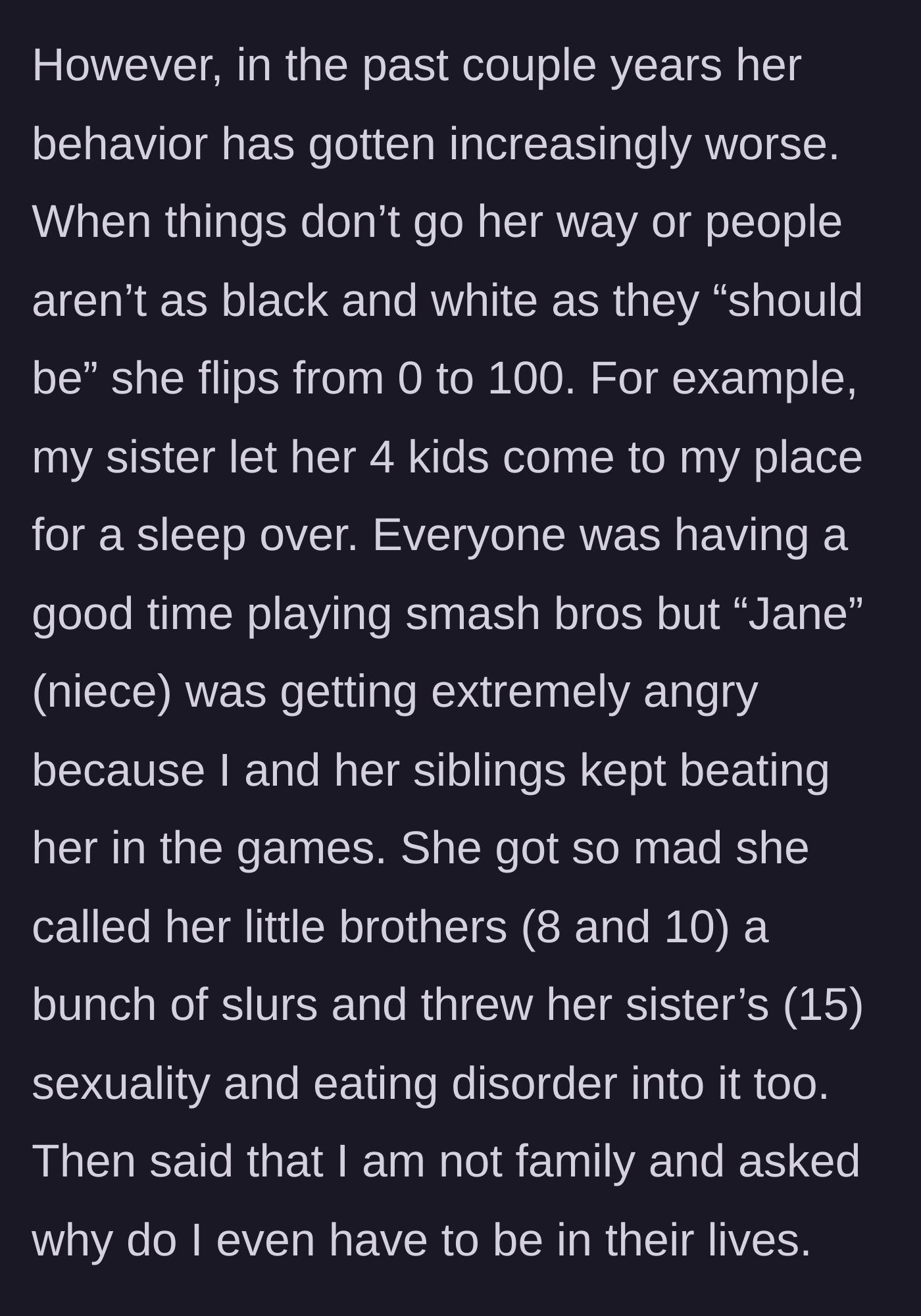 Story part 2 - The niece throwing a tantrum during a video game and yelling slurs and cruel insults at her siblings.