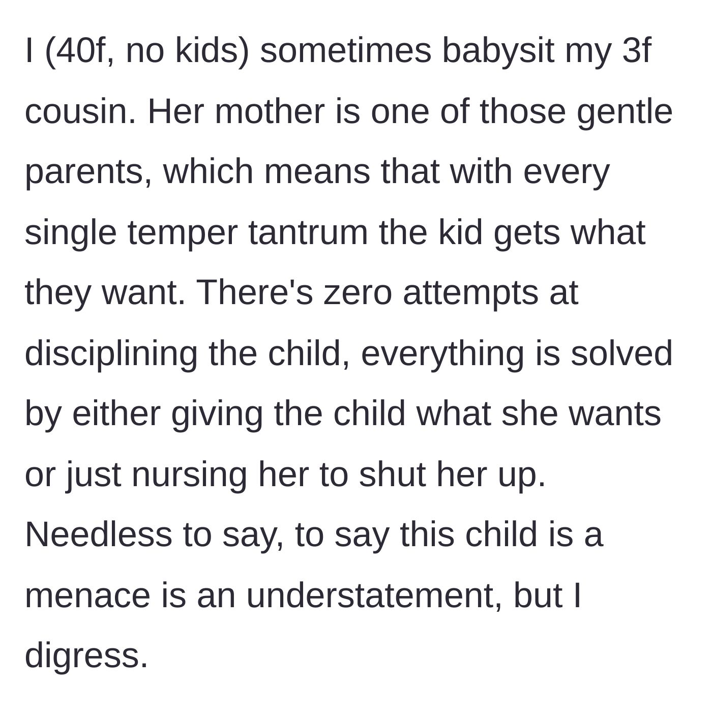 Story part 1 - A 40-year-old woman describes babysitting her 3-year-old cousin whose mother uses 'gentle parenting' as an excuse to avoid all discipline.