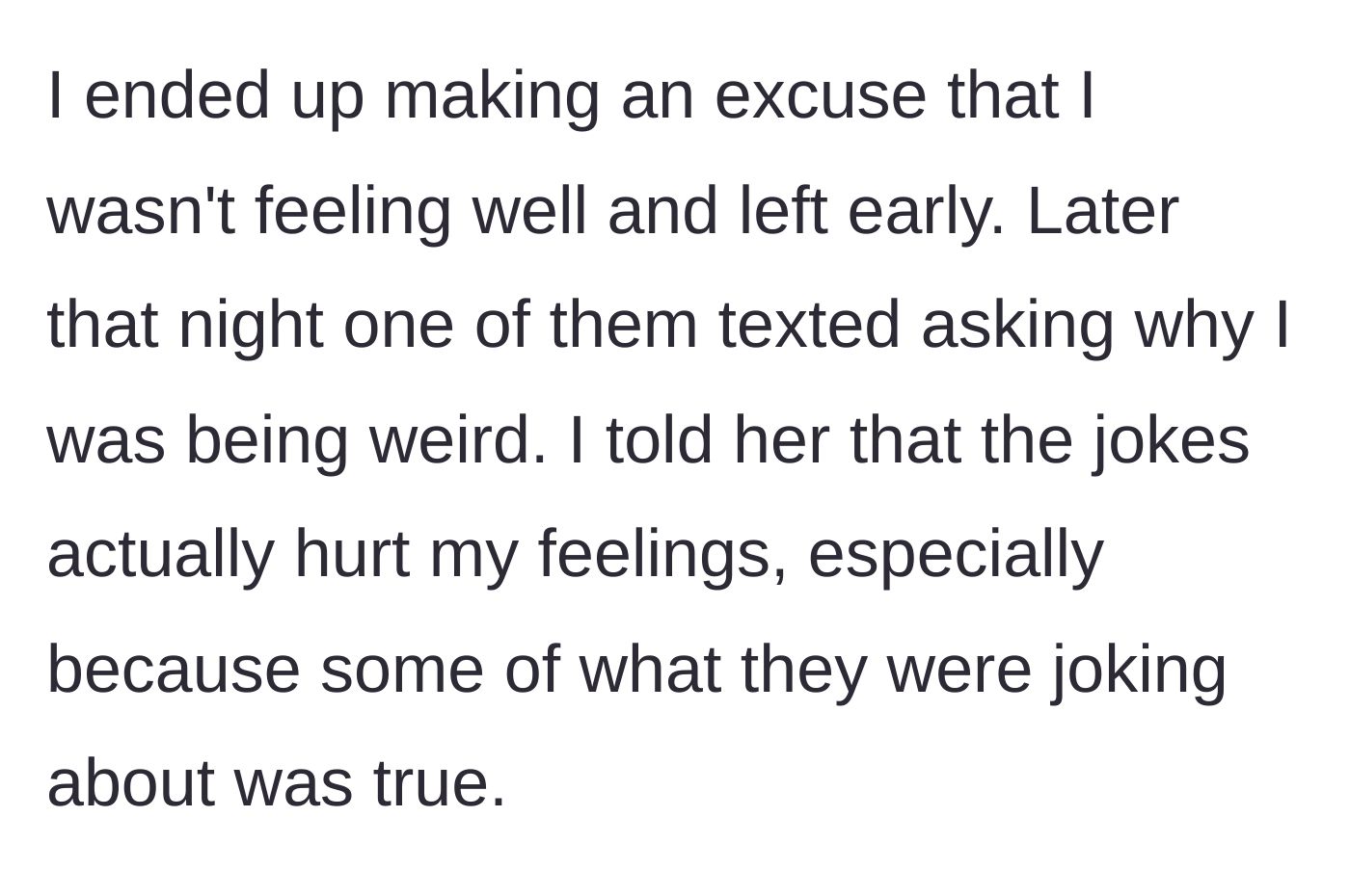 Story part 3 - She makes an excuse to leave early, and later texts a friend to vulnerably confess her hurt feelings.