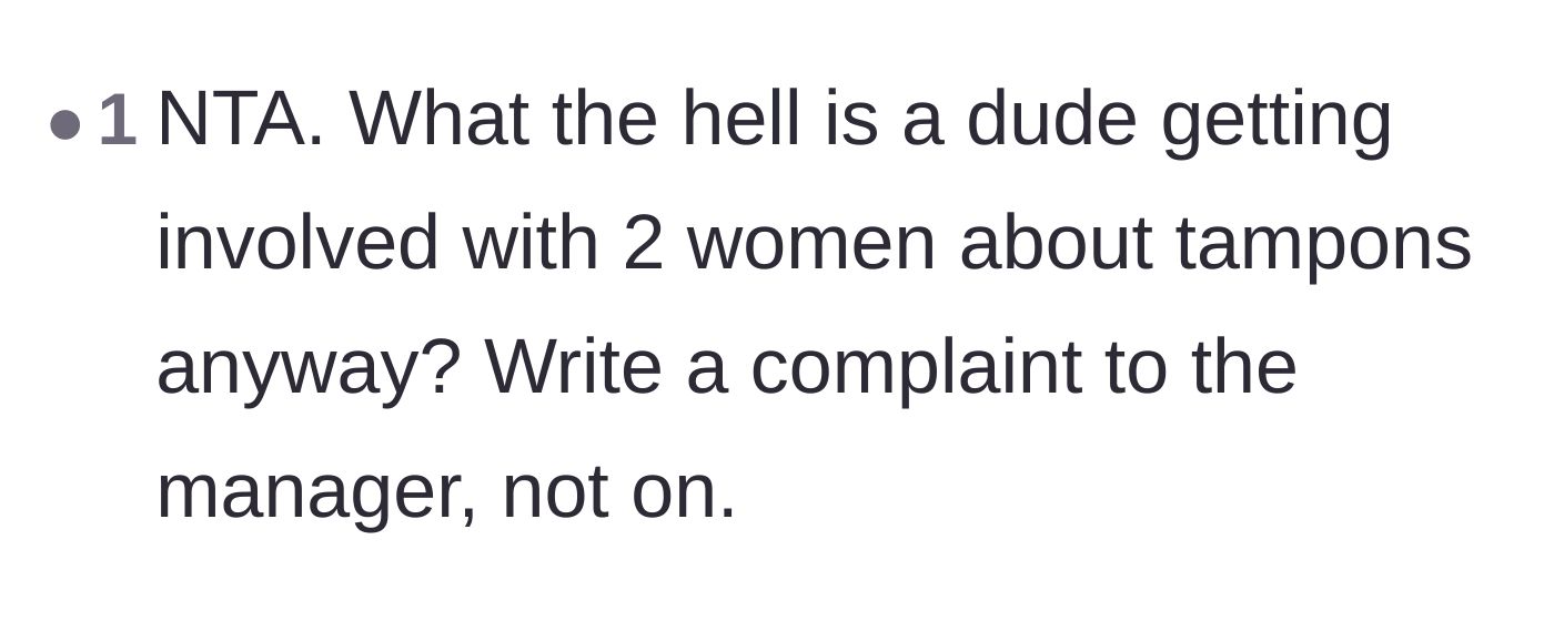 Comment thread 6 - Questioning why the male employee was eavesdropping on two women talking about periods in the first place.