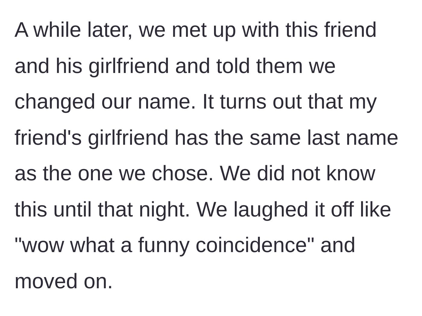 Story part 2 - Finding out a friend's girlfriend coincidentally shares the new chosen last name