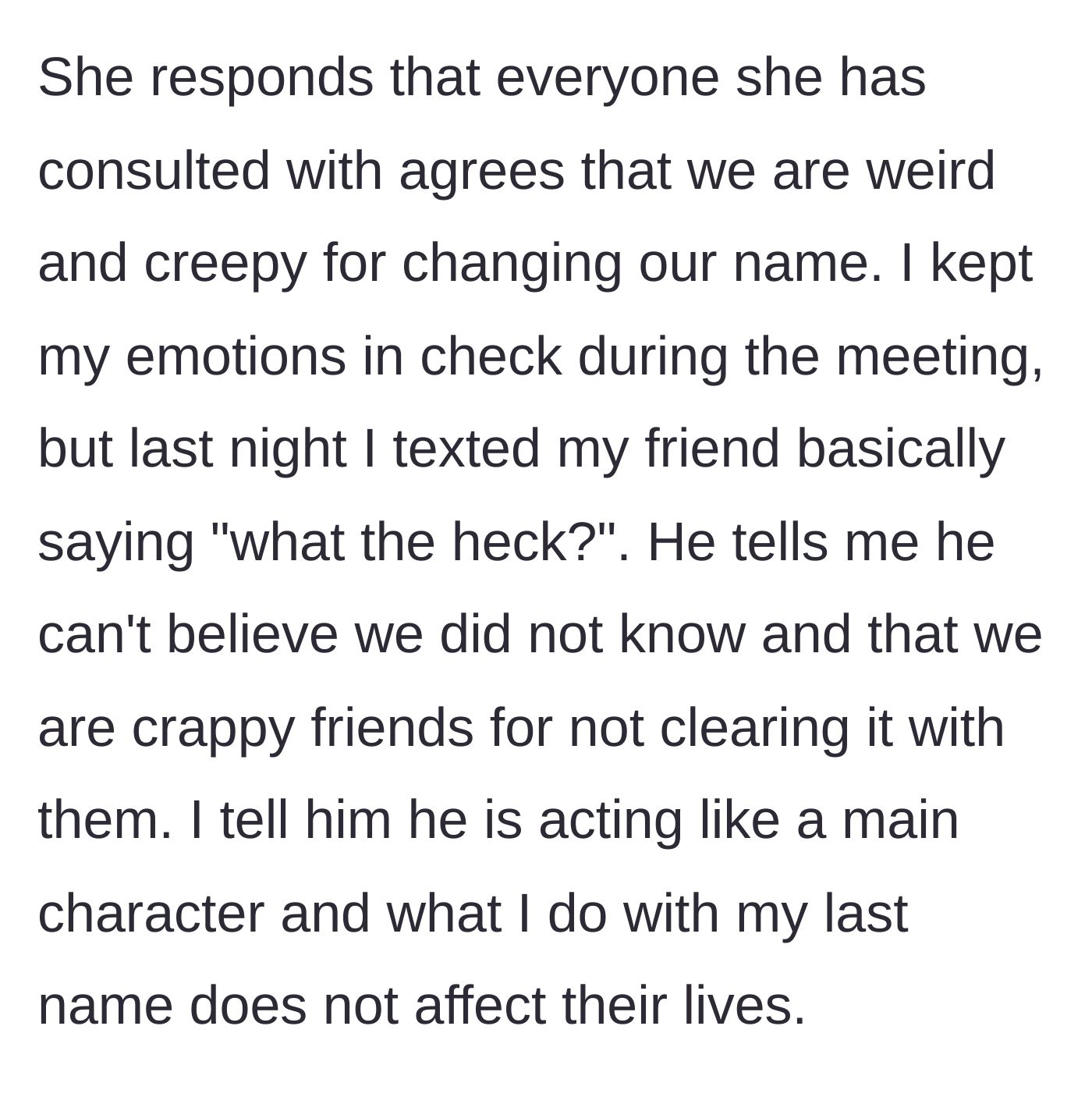 Story part 5 - Texting the friend to call out the ridiculousness after the girlfriend claimed everyone agreed with her
