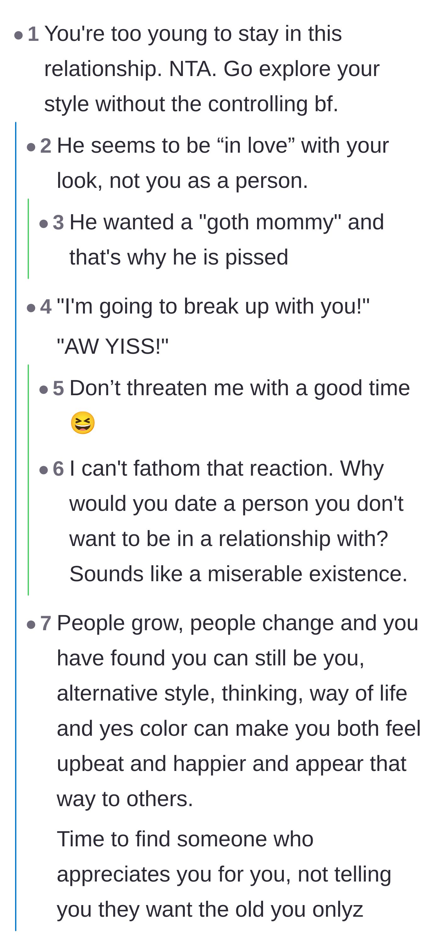 Comment thread 2 - Advice urging the author to explore her style and noting that she has simply outgrown her emotionally stunted boyfriend.