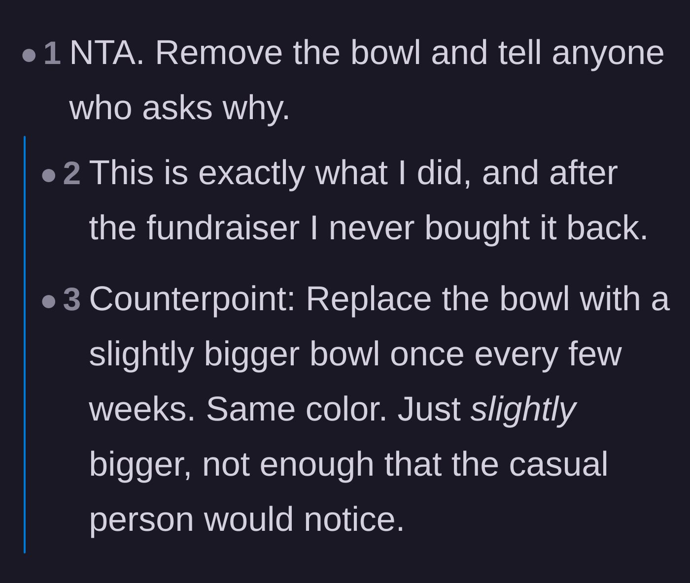 Comment thread 1 - Advice on removing the candy bowl entirely or maliciously increasing its size.