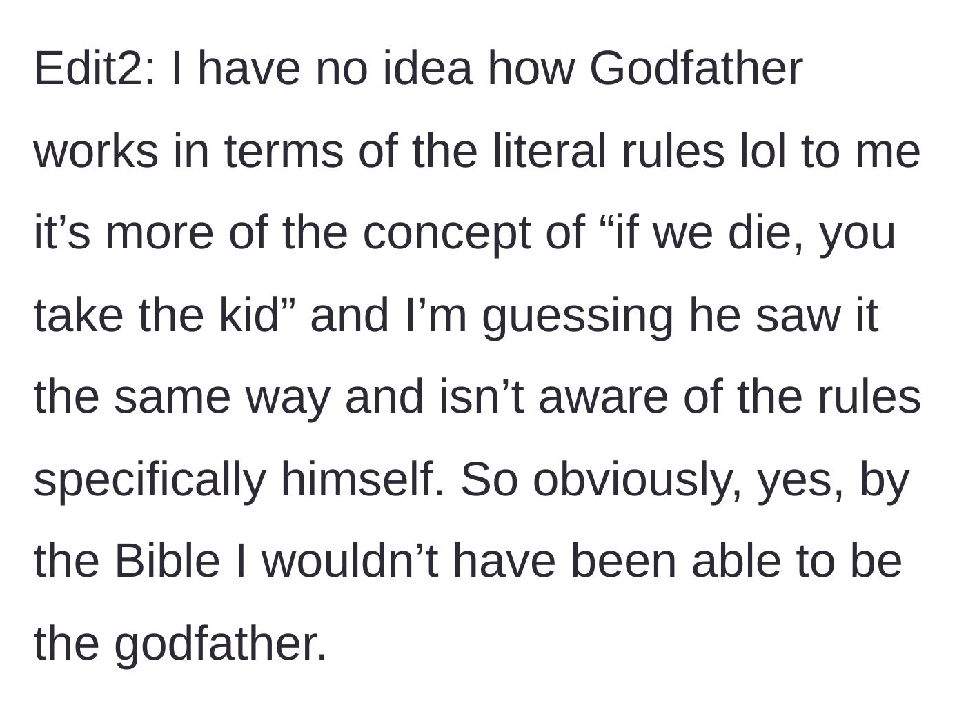 Story part 13 - Second edit explaining his secular misunderstanding of the literal religious role of a godfather.