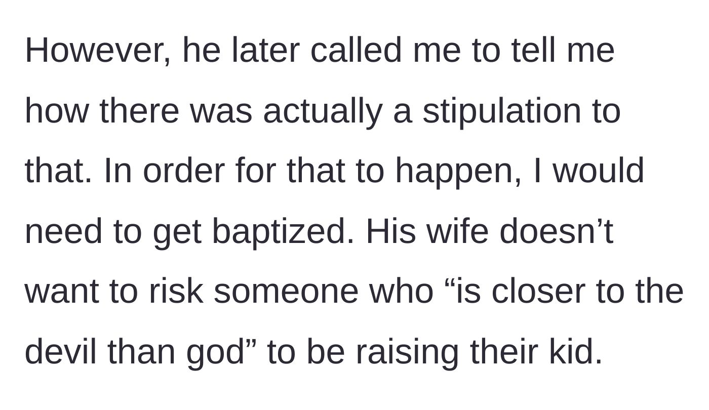 Story part 9 - The friend calling back with a stipulation that the main character must be baptized because the wife thinks he is close to the devil.