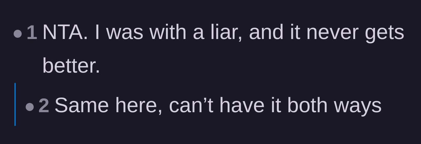 Comment thread 2 - Sharing personal experiences about how being with a habitual liar never improves.
