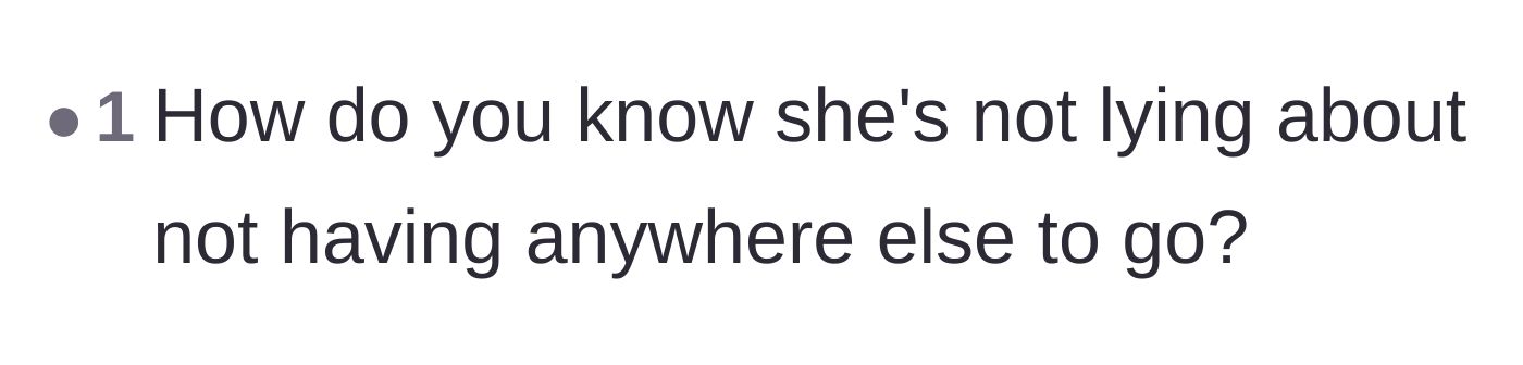 Comment thread 5 - Questioning the validity of her claim that she has nowhere else to go.