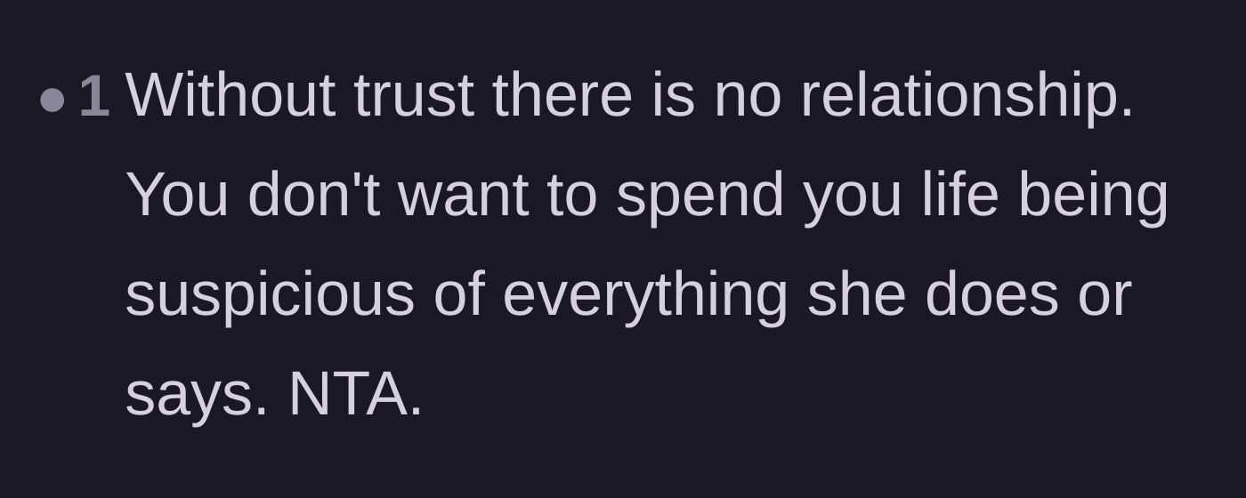Comment thread 6 - Pointing out that a relationship without trust leads to a lifetime of exhausting suspicion.