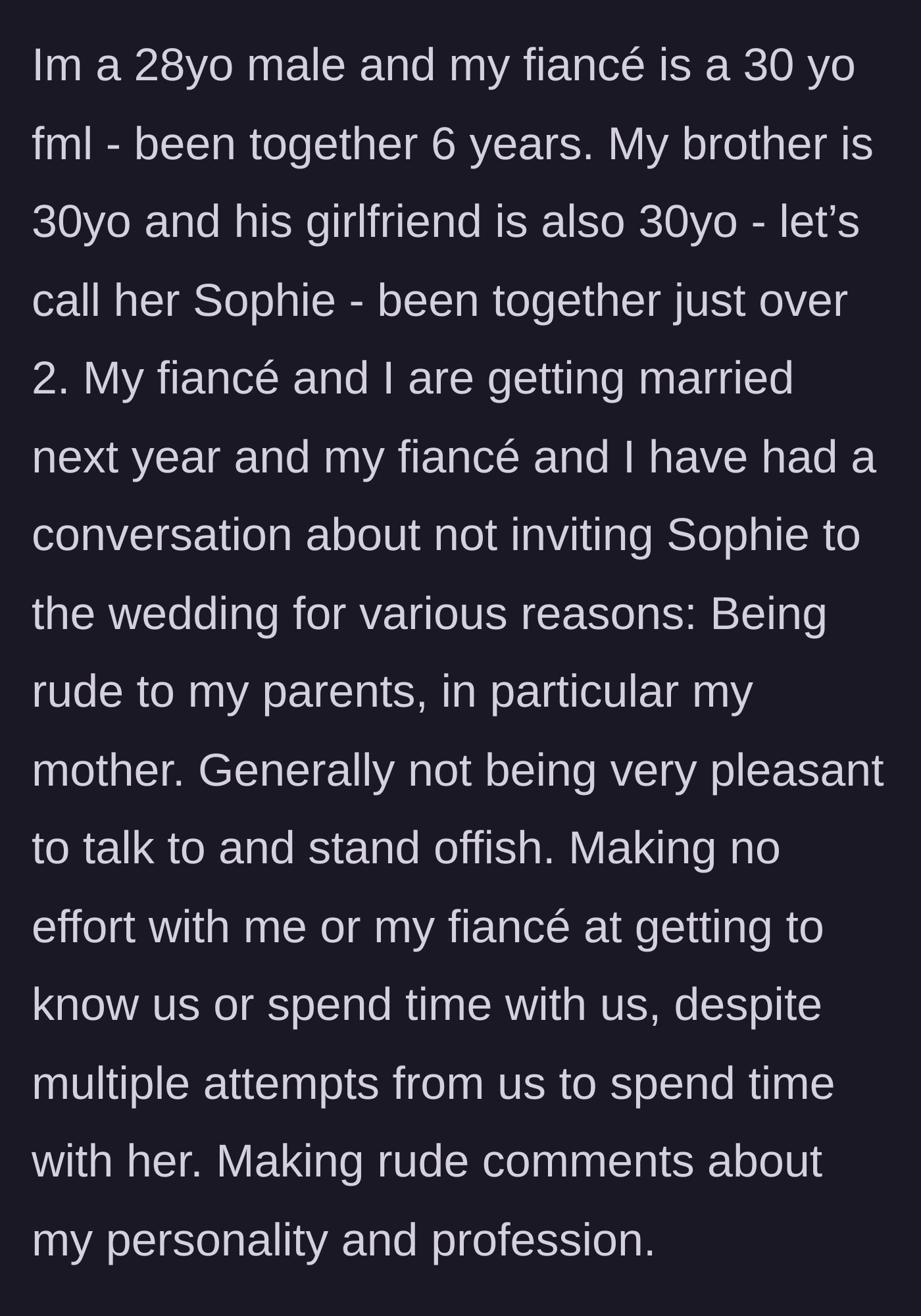 Story part 1 - Groom introduces his brother's toxic girlfriend, Sophie, and lists all the reasons she didn't make the wedding guest list.