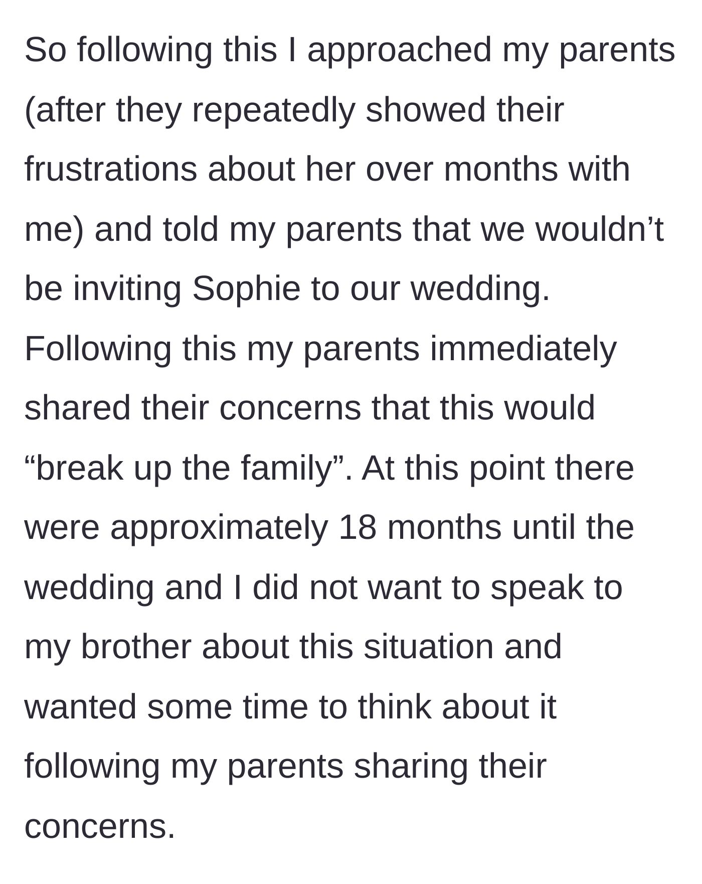 Story part 2 - Groom confides in his parents about cutting Sophie from the list, but they immediately panic about splitting up the family.