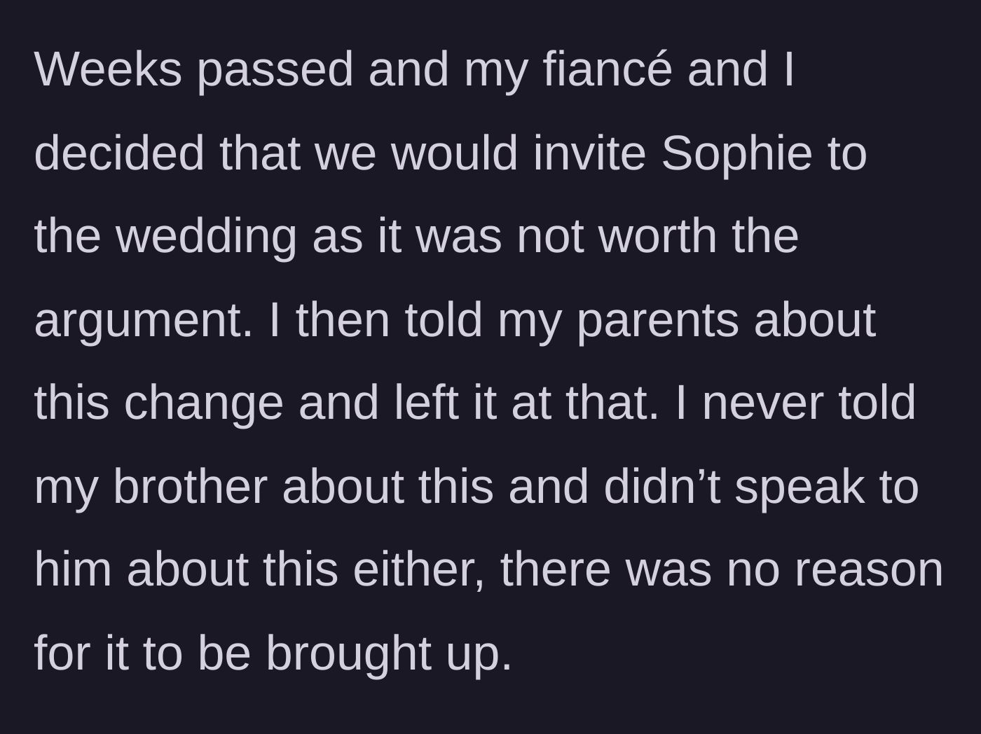 Story part 3 - The groom and his fiancée decide to compromise and invite Sophie to keep the peace, updating the parents on their decision.