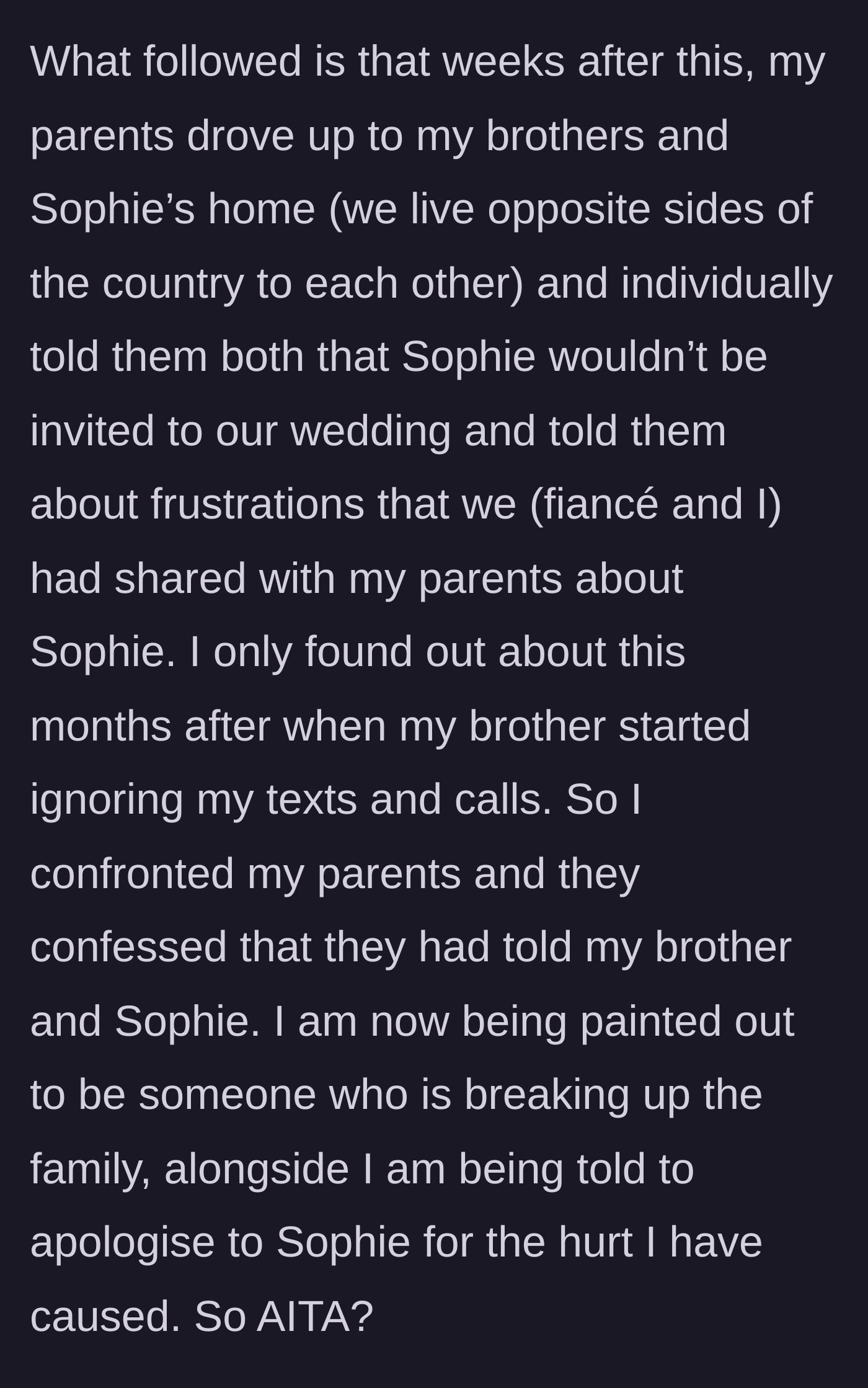 Story part 4 - The parents drive across the country to tell the brother and Sophie they aren't invited, betraying the groom's trust.