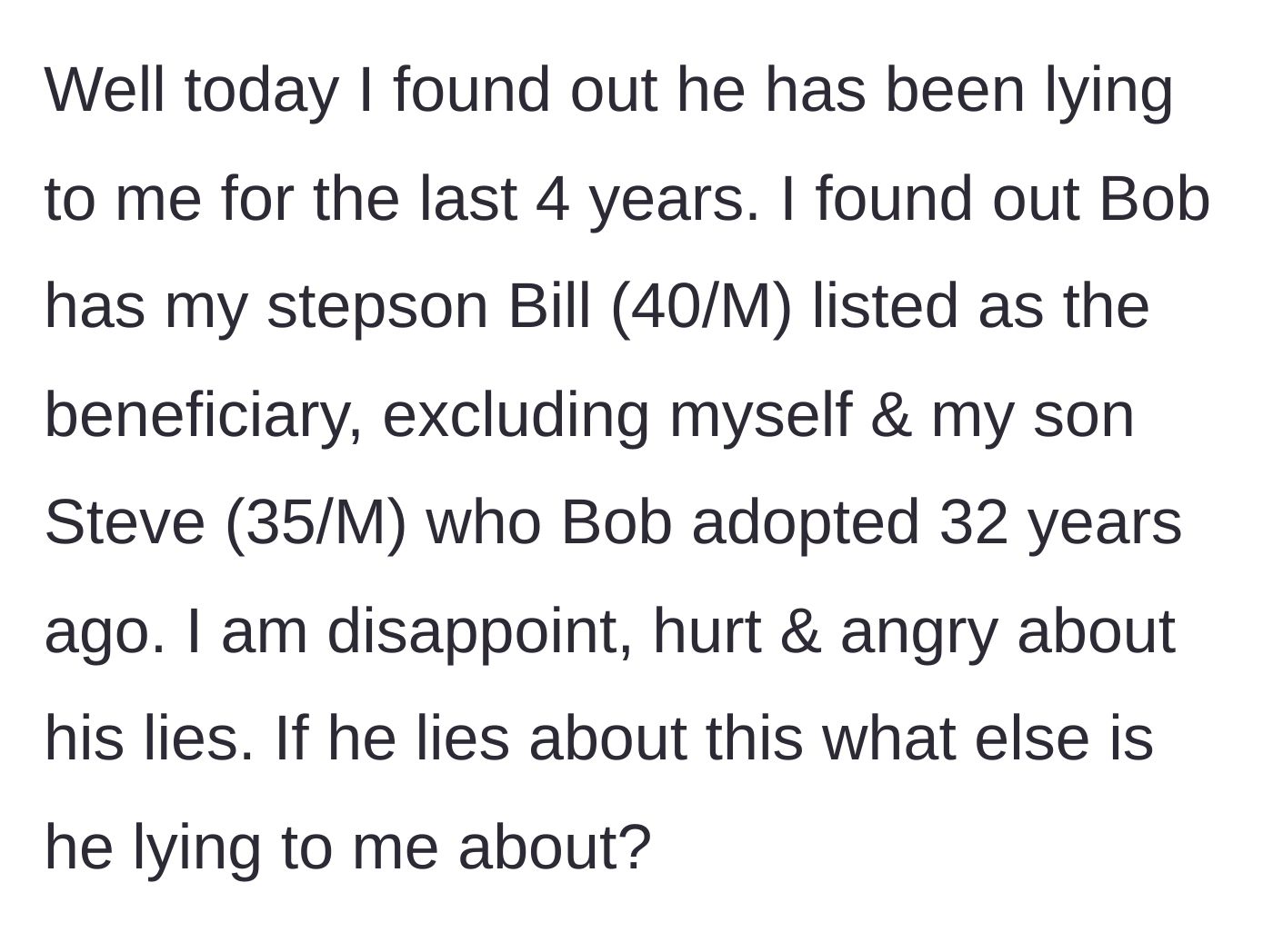 Story part 3 - The wife discovers her 40-year-old stepson is the sole beneficiary, entirely excluding her and their adopted son.