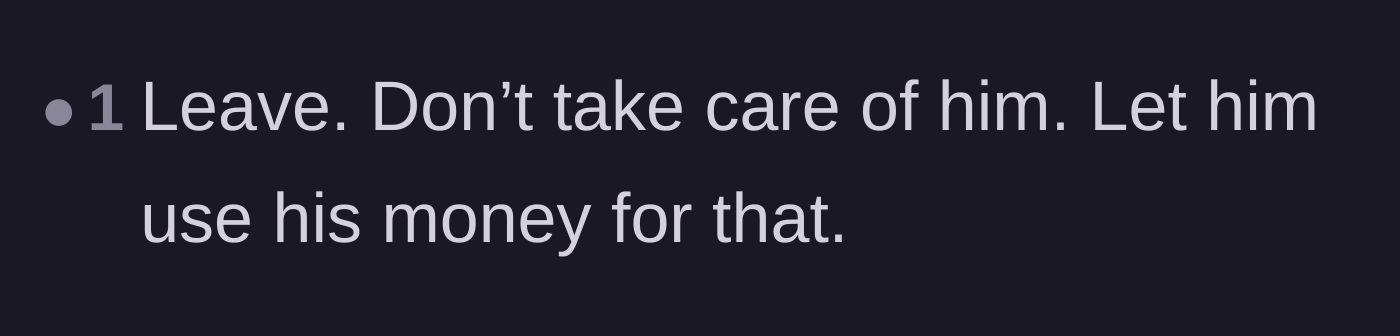 Comment thread 3 - A blunt directive from a reader telling the wife to immediately walk away and let her husband's money fund his own medical care.