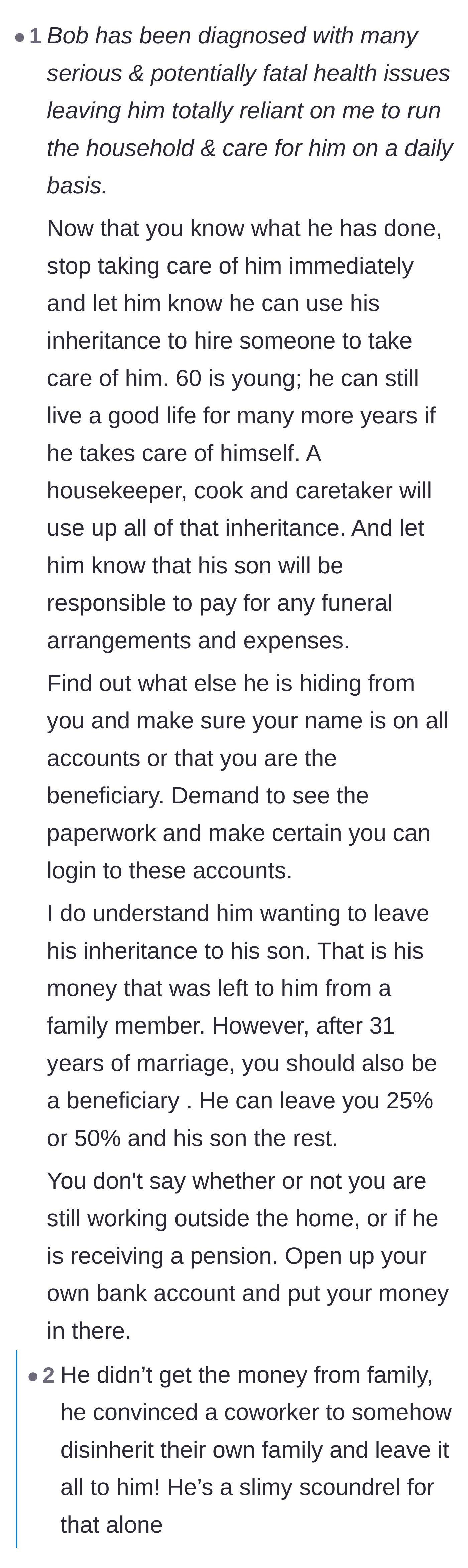 Comment thread 5 - Strategic advice on completely detaching from the husband's physical care and finances, while highlighting his sketchy acquisition of the money.
