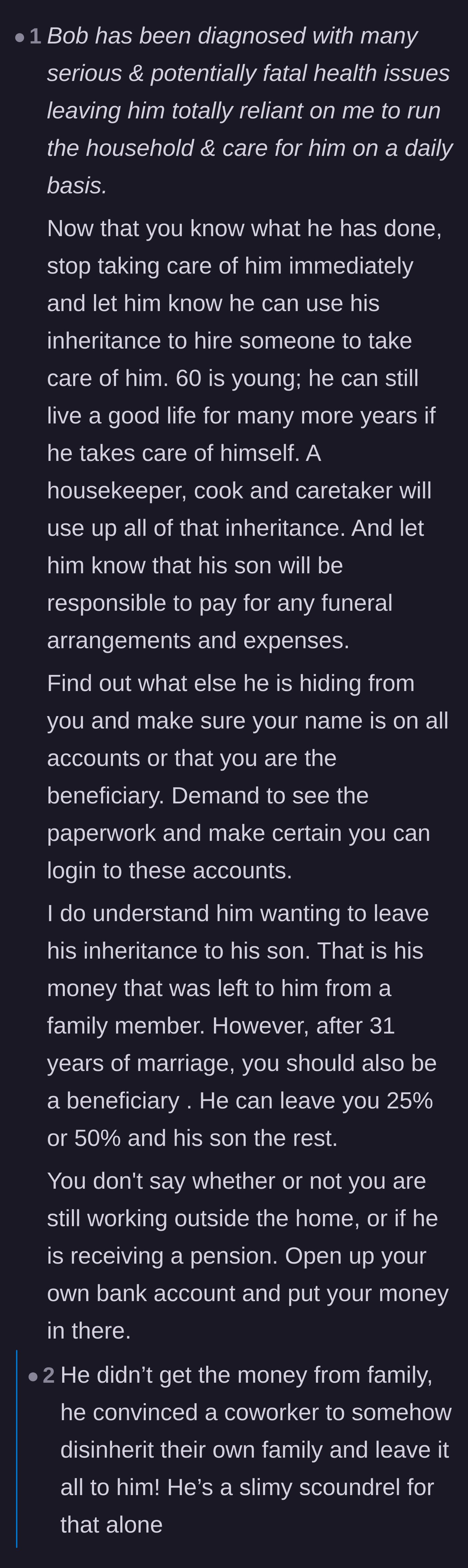 Comment thread 5 - Strategic advice on completely detaching from the husband's physical care and finances, while highlighting his sketchy acquisition of the money.