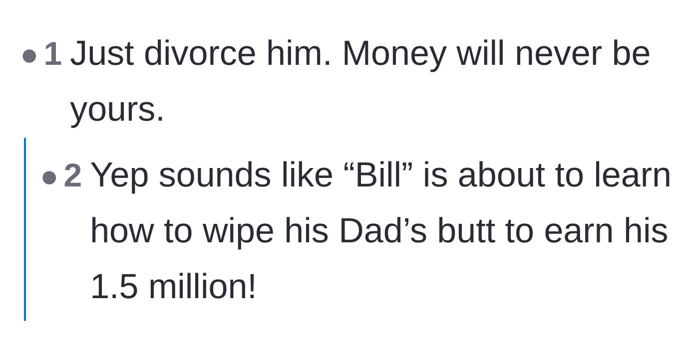 Comment thread 6 - A grimly humorous realization that the golden-child stepson is about to inherit all the grueling physical caretaking duties along with the cash.