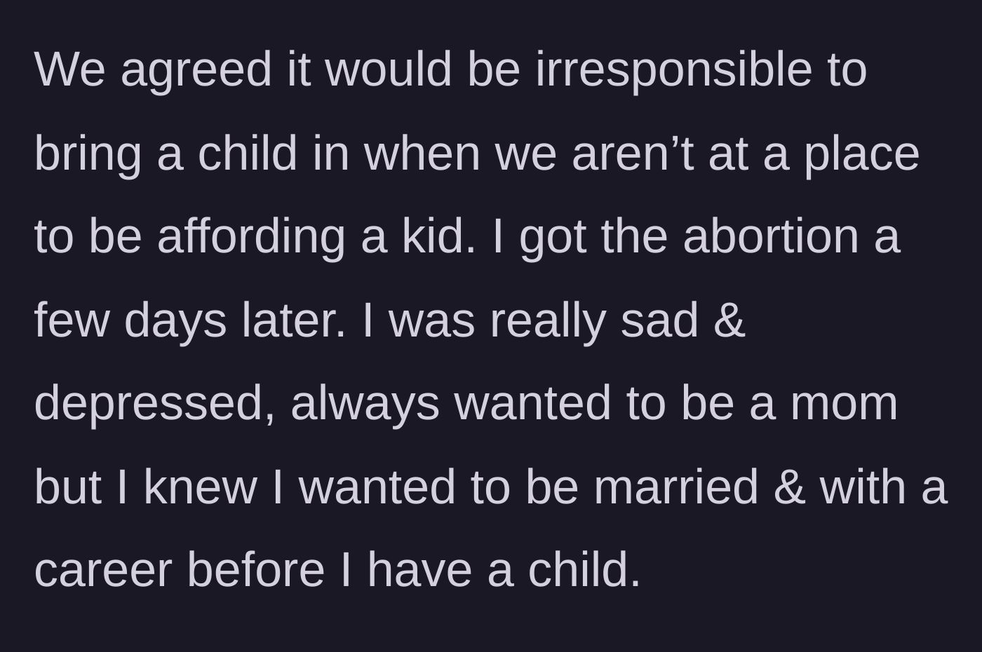 Story part 2 - The main character gets the abortion and grapples with the heartbreaking reality of delaying her dream of motherhood.