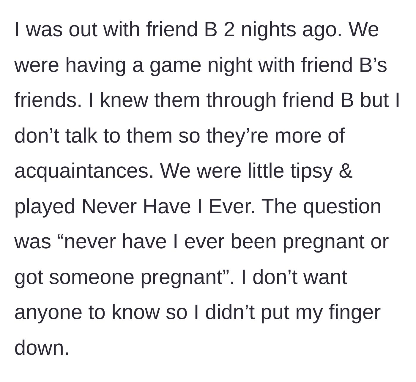 Story part 4 - At a game night with acquaintances, a 'Never Have I Ever' prompt about pregnancy hits dangerously close to home.
