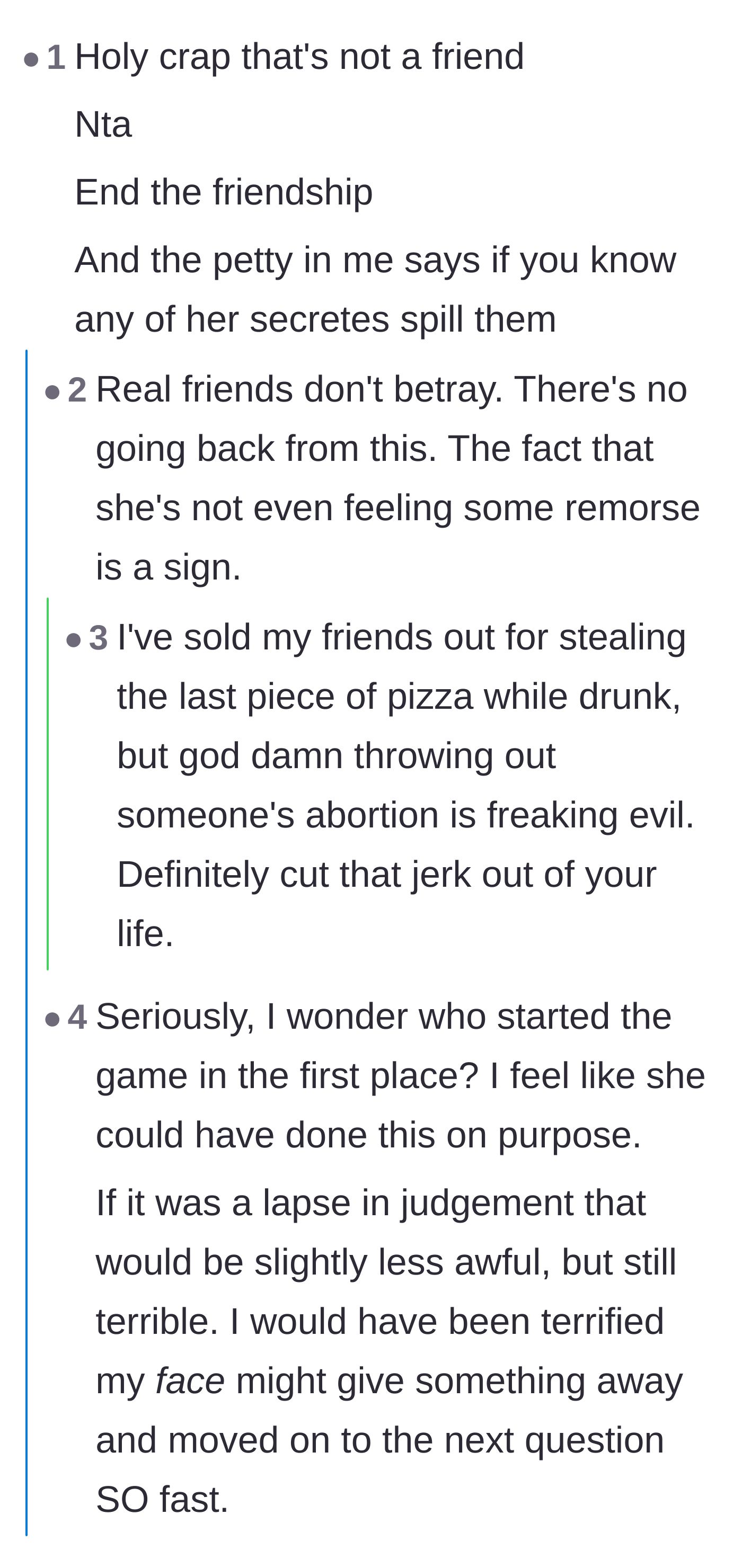 Comment thread 1 - Commenters urge the main character to end the friendship and speculate if the public outing was actually a calculated attack.