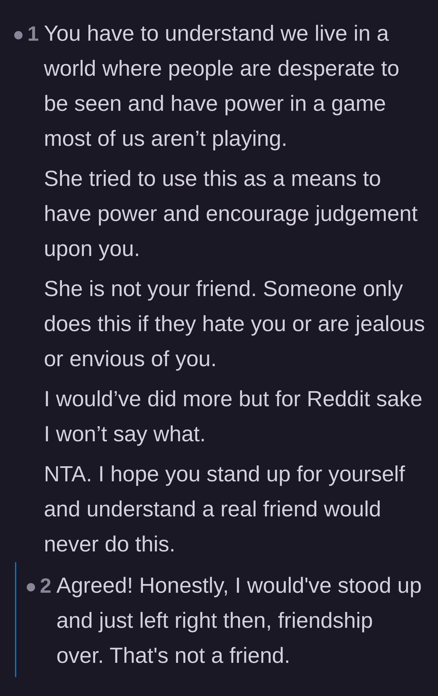 Comment thread 6 - A deep dive into the psychological need for power, control, and attention that likely drove the friend's betrayal.