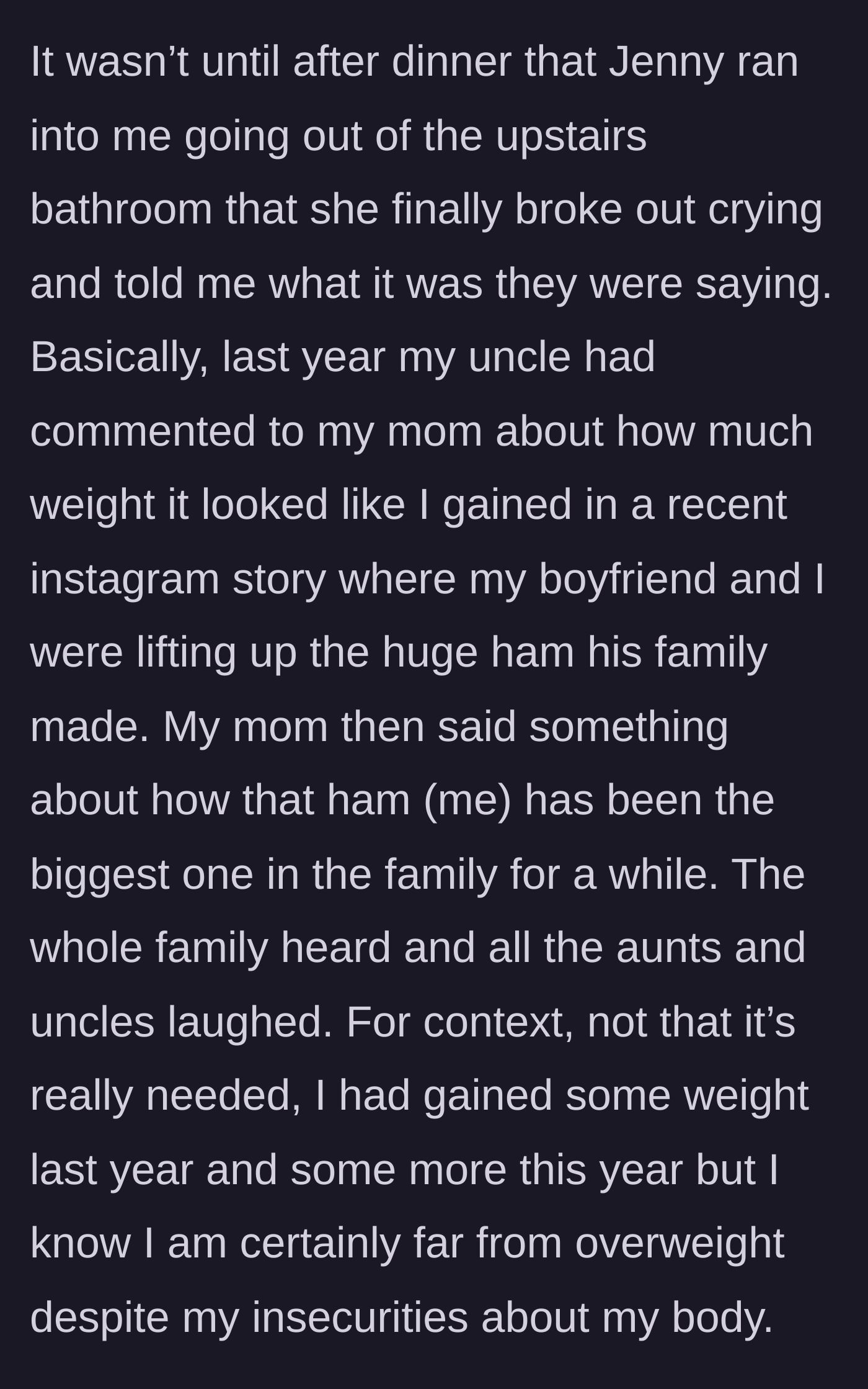 Story part 3 - A tearful bathroom confession reveals that the main character's own mother called her the 'biggest ham' in the family behind her back.